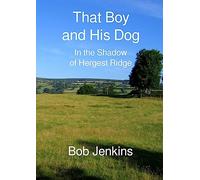 That Boy and His Dog: In the Shadow of Hergest Ridge