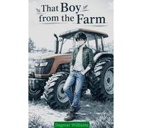 That Boy From The Farm: 20 short stories for teen boys (not only)