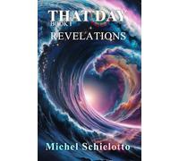 That Day - Book I: Revelations: A Spiritual Science-Fiction Novel: 1