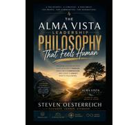That Feels Human: The Alma Vista Leadership Philosophy