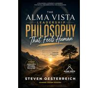 That Feels Human: The Alma Vista Leadership Philosophy
