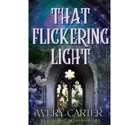 That Flickering Light: A Cozy Fantasy With Edge