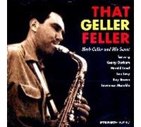 That Geller Feller: Herb Geller and His Sextet by Fresh Sounds Spain (2004-11-16)
