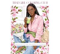 That Girl Coloring Club: Spring Edition: Aesthetic Coloring Book for Adults & Teens, Relaxation & Self Care