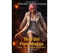That Girl from Wagga: The True Blue Edition