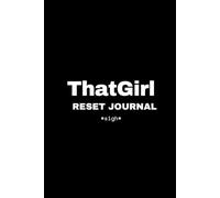 That Girl Reset Journal: A Self-Care, Goals & Soft Life Planner for Women