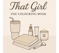 That Girl - The Colouring Book: Aesthetic and lifestyle-inspired illustrations f
