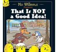 That Is Not a Good Idea! – Penguin Books