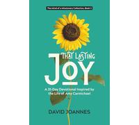 That Lasting Joy: A 31-Day Devotional Inspired by the Life of Amy Carmichael