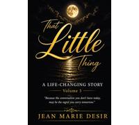 That Little Thing: A Life-Changing Story: Volume 3