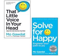 That Little Voice In Your Head, Solve For Happy 2 Books Collection Set By Mo Gawdat