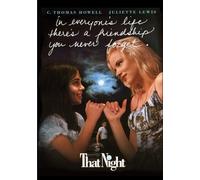 That Night (DVD) Eliza Dushku Helen Shaver C. Thomas Howell Juliette Lewis