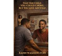 That One Child You Could Choke, But You Love Anyway