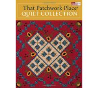 That Patchwork Place Quilt Collection