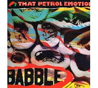 That Petrol Emotion - Babble (1987)