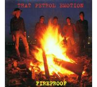 That Petrol Emotion - Fireproof