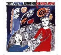 THAT PETROL EMOTION - genius move