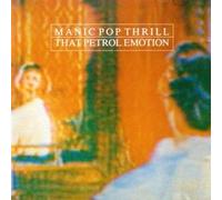 That Petrol Emotion - Manic Pop & Thrill