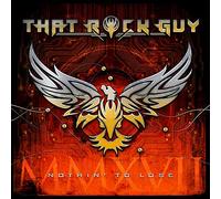 That Rock Guy Nothin' to Lose (CD) Album