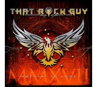 That Rock Guy Nothin' to Lose (CD) Album
