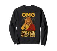 That’s Not What I Said - Funny Jesus Meme Tee Felpa