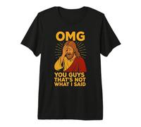 That’s Not What I Said - Funny Jesus Meme Tee Maglietta Premium