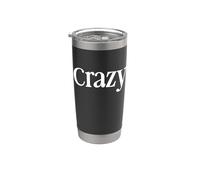 That Says Crazy Shirt - Un design che dice pazzo Bicchiere termico in acciaio inox doppia parete