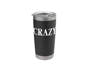 That Says Crazy Shirt - Un design che dice pazzo Bicchiere termico in acciaio inox doppia parete