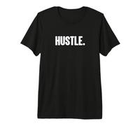 That Says Hustle Shirt - Un Design Che Dice trambusto Maglietta Premium