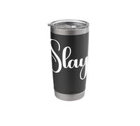 That Says Slay Shirt - Un design che dice uccidere Bicchiere termico in acciaio inox doppia parete