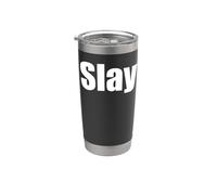 That Says Slay Shirt - Un design che dice uccidere Bicchiere termico in acciaio inox doppia parete