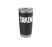 That Says Taken Shirt - Un design che dice preso Bicchiere termico in acciaio inox doppia parete