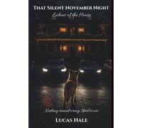That Silent November Night: Echoes of the House