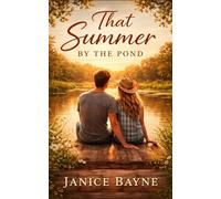 That Summer by the Pond: A First Love Story