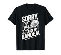 That Was Just My bandeja | Funny Padel Tennis Racket Sports Maglietta