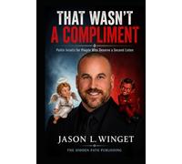THAT WASN’T A COMPLIMENT: Polite Insults for People Who Deserve a Second Listen