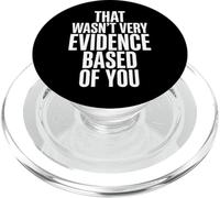 That Wasn't Very Evidence Based Of You analista Di Dati PopSockets PopGrip per MagSafe
