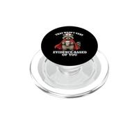That Wasn't Very Evidence Based of You Raccoon Nurse Meme PopSockets PopGrip per MagSafe
