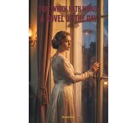 That Which Hath Wings: A Novel of the Day