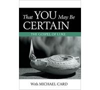 That You May Be Certain