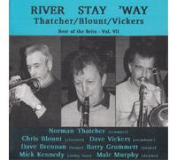 Thatcher/Blount/Vickers River Stay 'Way (CD) Album