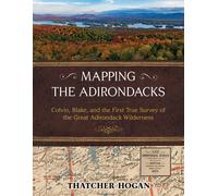 Thatcher Hogan Mapping the Adirondacks (Copertina rigida)