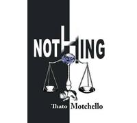 Thato Motchello Nothing (Tascabile)