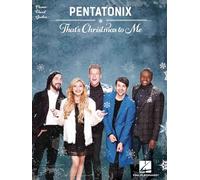 PENTATONIX THAT'S CHRISTMAS TO ME PIANO VOCAL GUITAR BOOK (Tascabile)