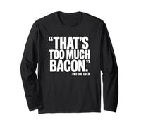 That's Foo Bacon Said Nessuno Mai - Funny Bacon Maglia a Manica