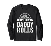 That's How My Daddy Rolls Trucker Truck Driver Dad Maglia a Manica