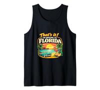 That's It I'm Moving to Florida Divertente Viaggio Umorismo Trasferirsi Canotta