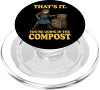 That's It You're Going In The Compost PopSockets PopGrip per MagSafe