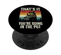 That's It You're Going In The Pot Frog PopSockets PopGrip Adesivo