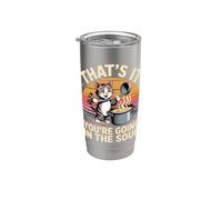 That's It You're Going In The Soup - Bicchiere termico in acciaio inox doppia parete